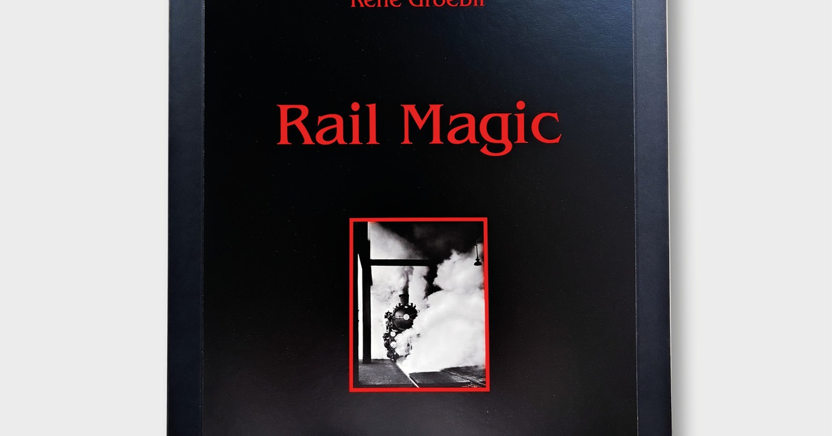 Publication: René Groebli: Rail Magic - 25'000 CHF I SPECIAL